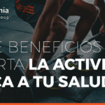 Aprovecha los beneficios de la actividad física para tu bienestar integral