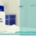 Aprovecha los beneficios de la dextrosa