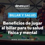 Aprovecha los beneficios del billar