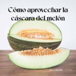 Aprovecha los inesperados beneficios de la cáscara de melón