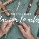 Beneficios de apostar por la artesanía