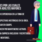 Beneficios de contratar a mayores de 60 años