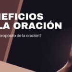 Los increíbles beneficios de la oración