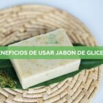 Los increíbles beneficios del jabón de glicerina para la piel