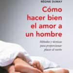Maximiza tu placer: beneficios del sexo para los hombres