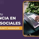 Maximiza tus resultados con el community manager