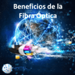 Beneficios de la fibra óptica