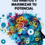 Beneficios del cambio: Maximiza tu potencial