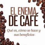 Beneficios del enema de café