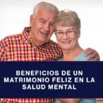 Beneficios del matrimonio: amor-compañía y felicidad