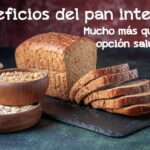 Beneficios del pan integral: una opción saludable y deliciosa