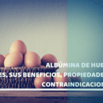 Beneficios sorprendentes de la albumina