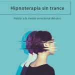 Desbloquea tu mente: los beneficios de la hipnoterapia