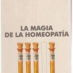 Descubre la magia de la homeopatía