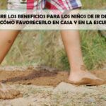 Despierta tus sentidos: Los beneficios de andar descalzo