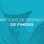 Mejora tu salud con los beneficios fimosis