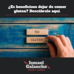 Mejorando tu salud: beneficios de dejar el gluten