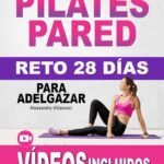 Pilates para tonificar tus piernas: ¡mejora tu salud y bienestar!