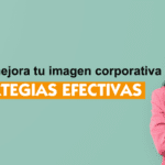 Potenciando tu marca: los beneficios de una imagen corporativa sólida