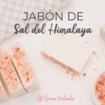Secretos del jabón de sal del Himalaya