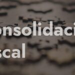 Sumando ventajas: la consolidación fiscal