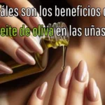 Uñas impecables: los beneficios del aceite de oliva para tus manos