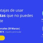 Ventajas que no puedes perderte