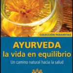Vive en equilibrio: beneficios del Ayurveda