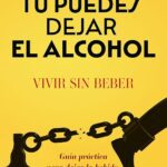 Vivir sin alcohol: transforma tu vida